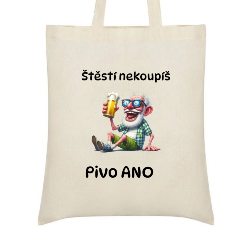 Taška s motivem dědečka - Štěstí si nekoupíš, pivo ano
