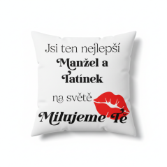 Polštář "Jsi ten nejlepší manžel a tatínek na světě"