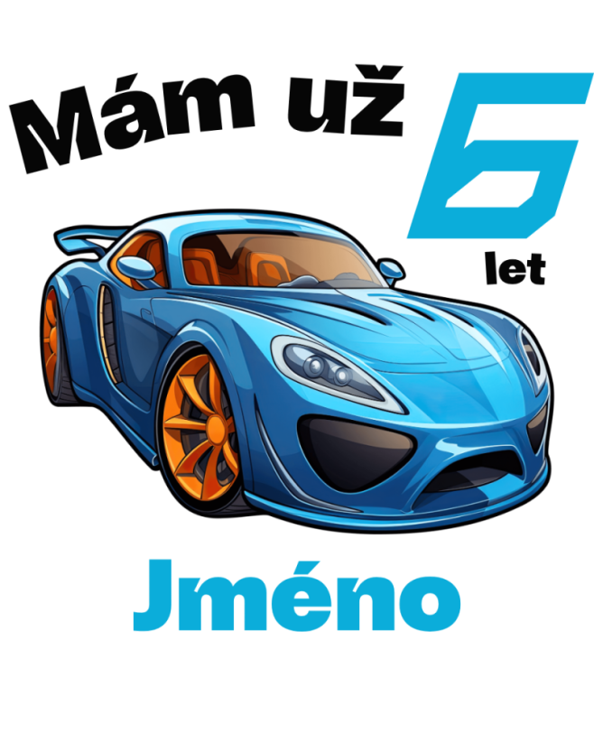 Narodeninové tričko auto s jménem - Věk: 6