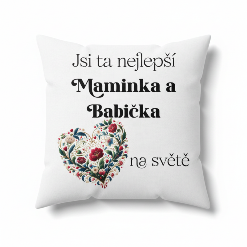 Polštář "Jsi ta nejlepší maminka a babička na světě"