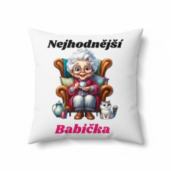 Polštář s motivem babičky - Nejhodnější babička