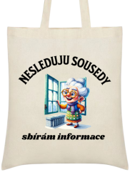Taška Nesleduju sousedy, sbírám informace