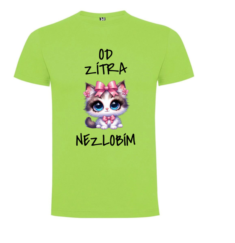Tričko Od zítra nezlobím