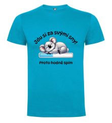 Tričko Jdu si za svými sny proto hodně spím - koala