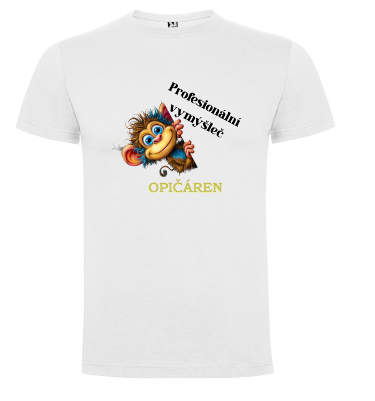 Tričko tričko opička profesionální vymýšleč opičáren