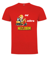 Tričko bagr Od zítra nezlobím