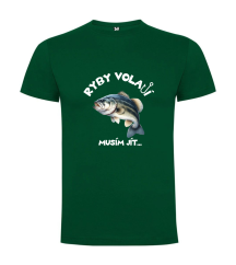 Pánské tričko pro rybáře „ryby volají musím jít...“