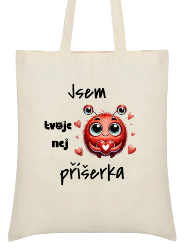 Nákupní taška Jsem tvoje nej příšerka