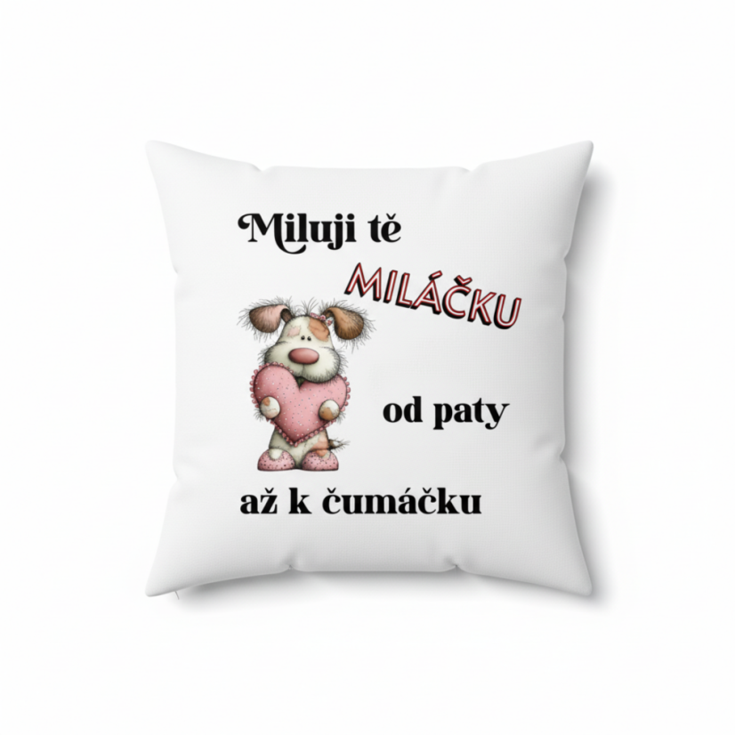 Polštář Miluji tě od paty až k čumáčku