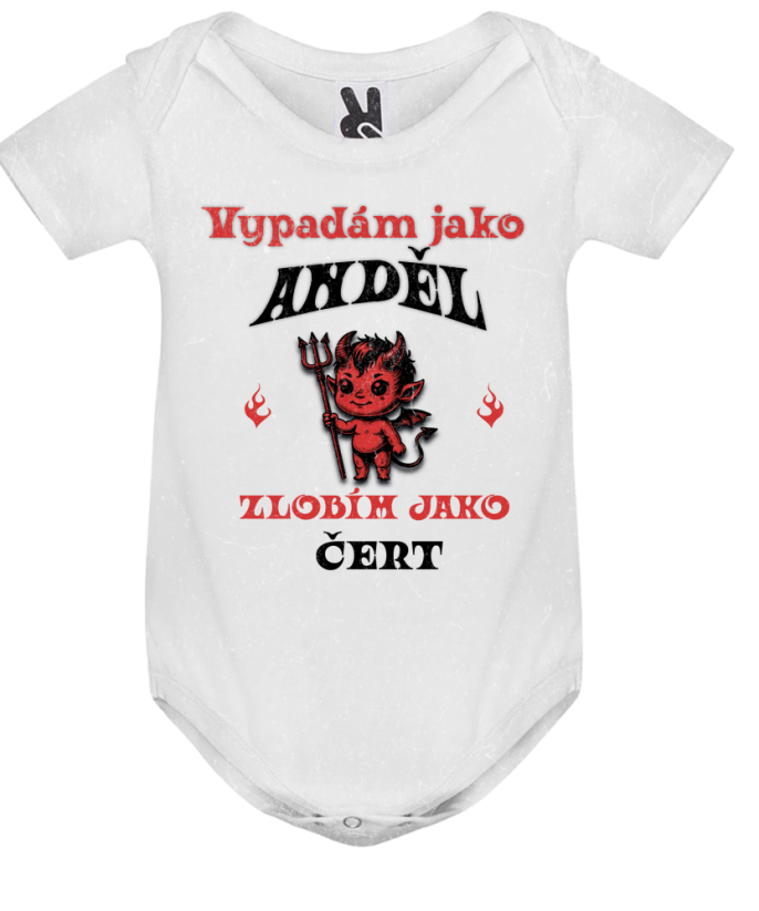 Body vypadám jako anděl zlobím jako čert - Barva: Bílá, Velikost: 62/67 3 měsíce