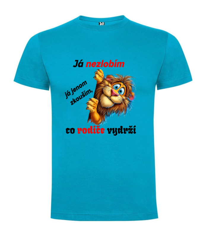 Tričko lev já nezlobím já jen zkouším co rodiče vydrží