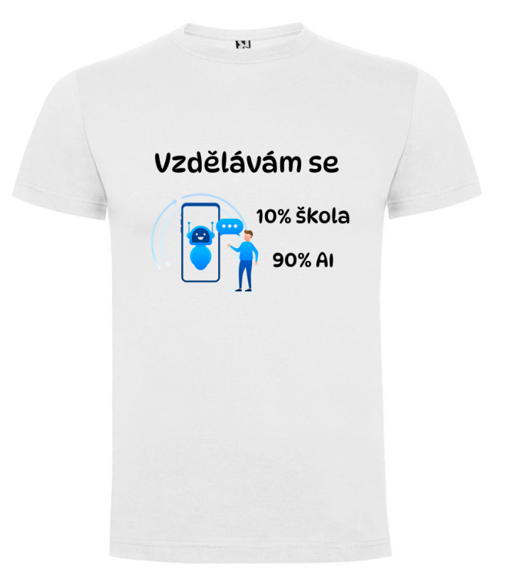 Tričko 10% škola , 90% AI