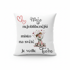 Polštář Moje nejoblíbenější místo na světě je vedle tebe
