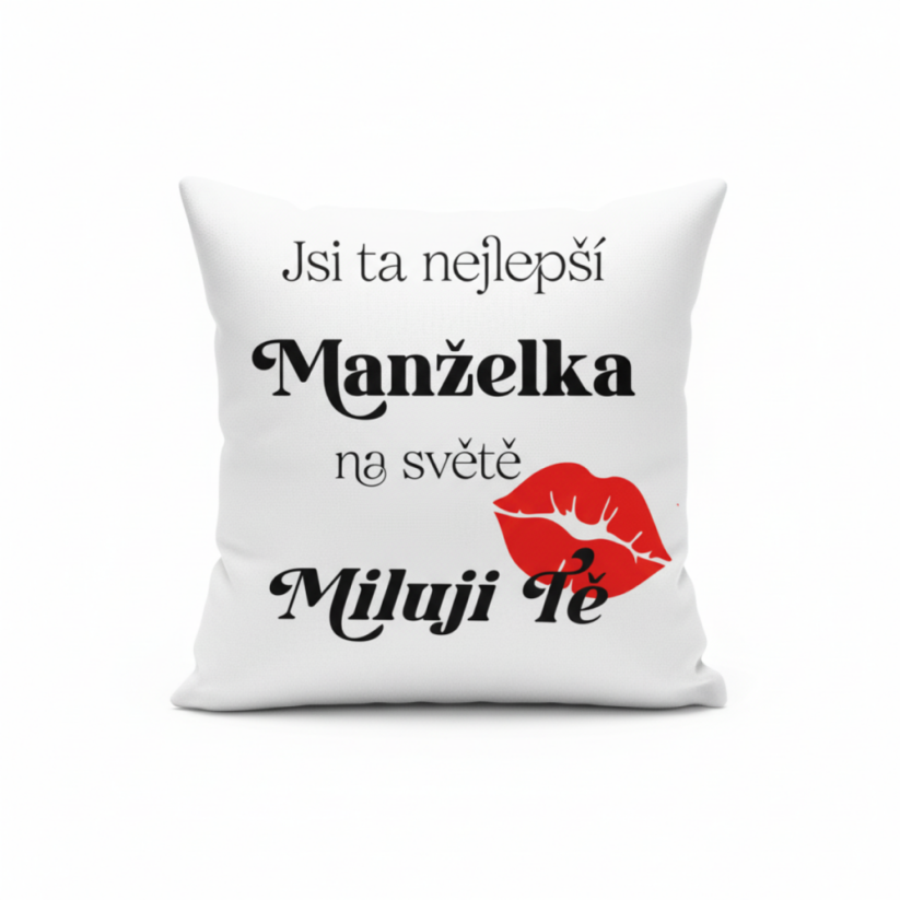 Polštář "Jsi ta nejlepší manželka na světě"