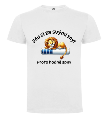 Tričko Jdu si za svými sny proto hodně spím - lev
