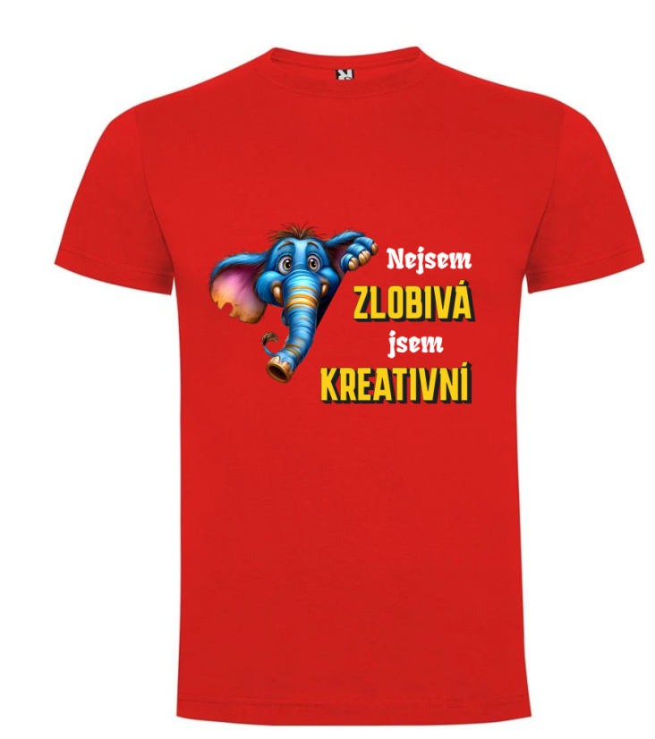 Tričko slon nejsem zlobivá jsem kreativní