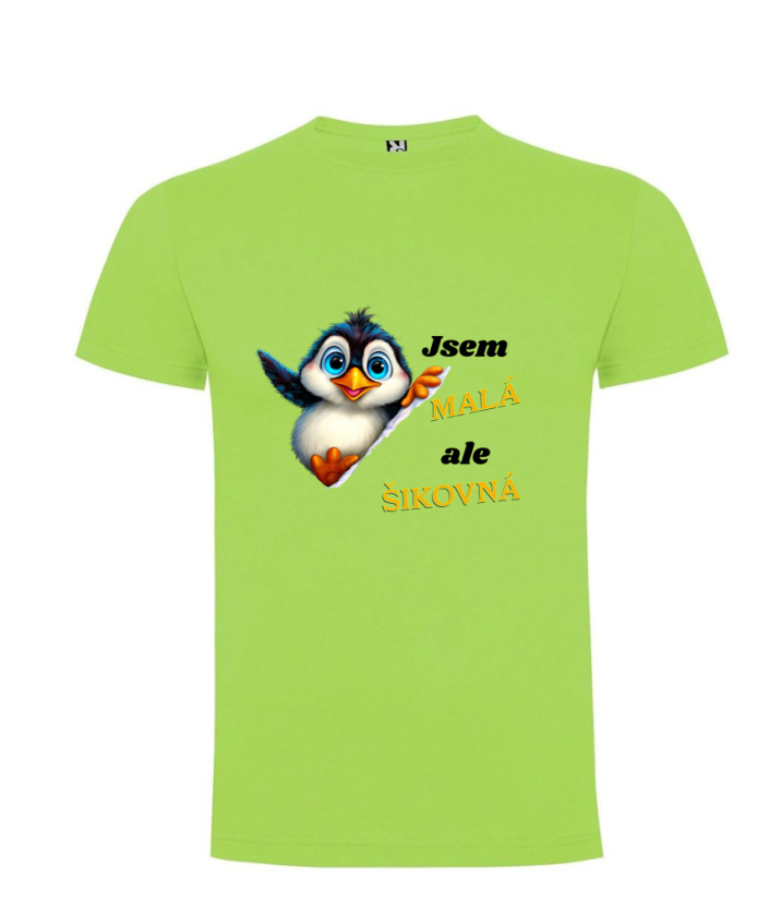 Tričko tučňák jsem malá, ale šikovná