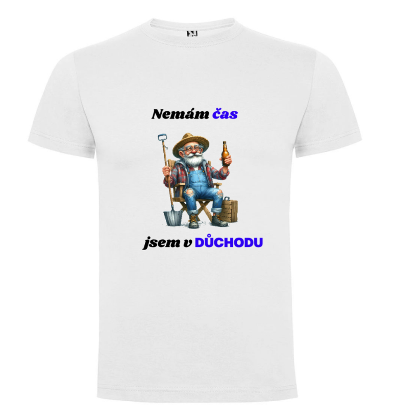 Pánské tričko - motiv dědečka - Nemám čas jsem v důchodu - Barva: Bílá