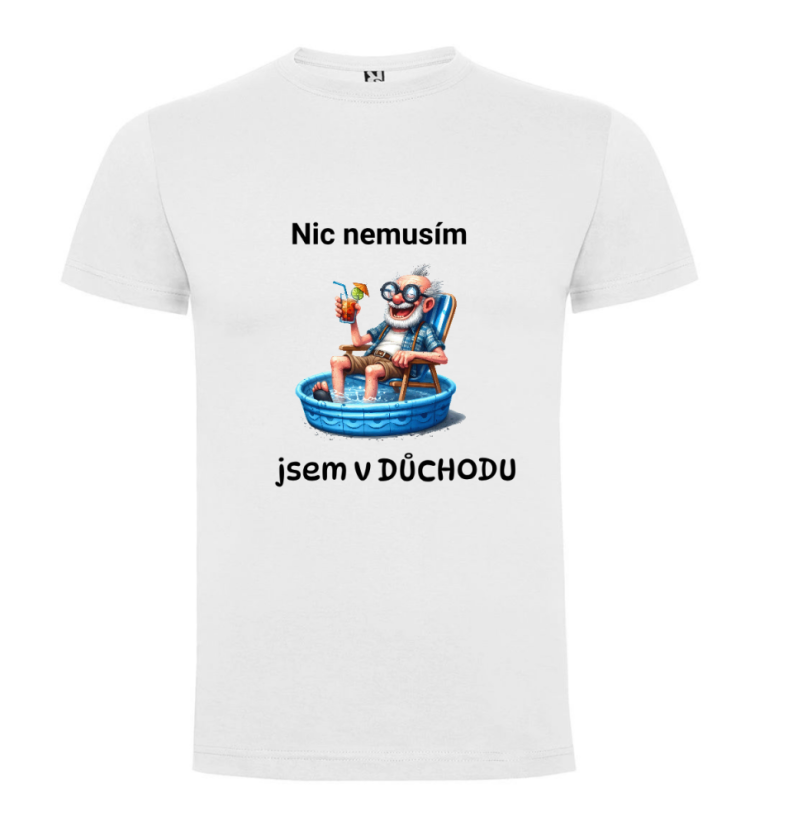 Pánské tričko - motiv dědečka - Nic nemusím jsem v důchodu - Barva: Bílá