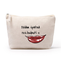 Kosmetická taštička Dělám špatná rozhodnutí s úsměvem