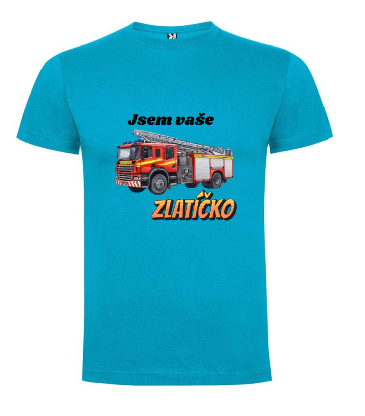 Tričko hasičské auto Jsem vaše zlatíčko