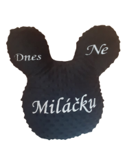 Polštář Mickey - Dnes ANO, dnes NE Miláčku