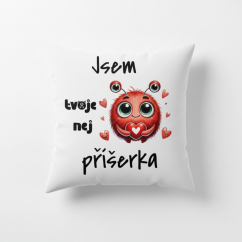 Polštář Jsem tvoje nej příšerka