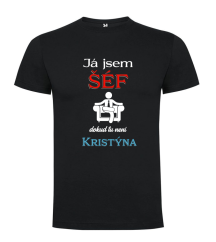 Pánské tričko Já jsem ŠÉF dokud tu není JMÉNO