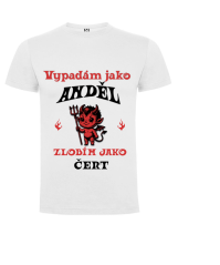 Tričko Vypadám jako Anděl zlobím jako Čert