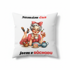 Polštář nemám čas jsem v důchody