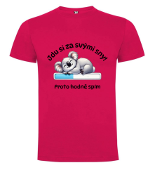 Tričko Jdu si za svými sny proto hodně spím - koala