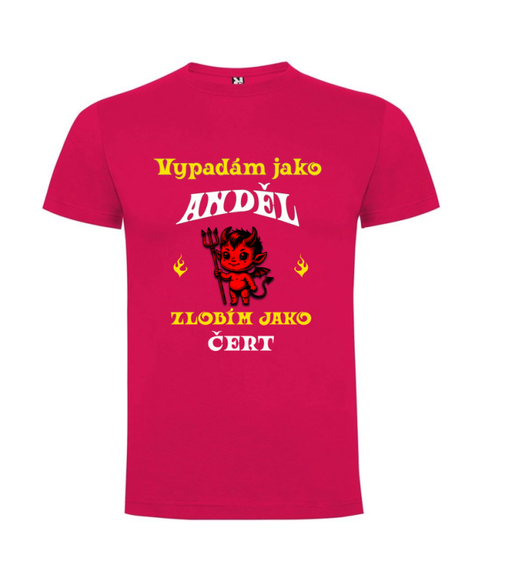 Tričko Vypadám jako Anděl zlobím jako Čert