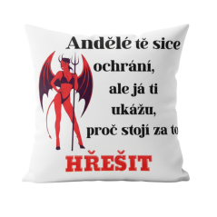 Polštář Andělé tě sice ochrání, ale já ti ukážu proč stojí za to hřešit