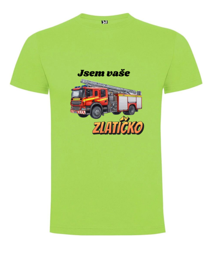 Tričko hasičské auto Jsem vaše zlatíčko