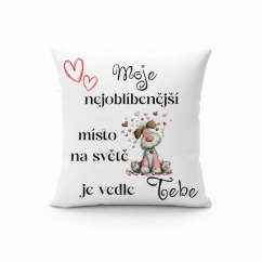 Polštář Moje nejoblíbenější místo na světě je vedle tebe