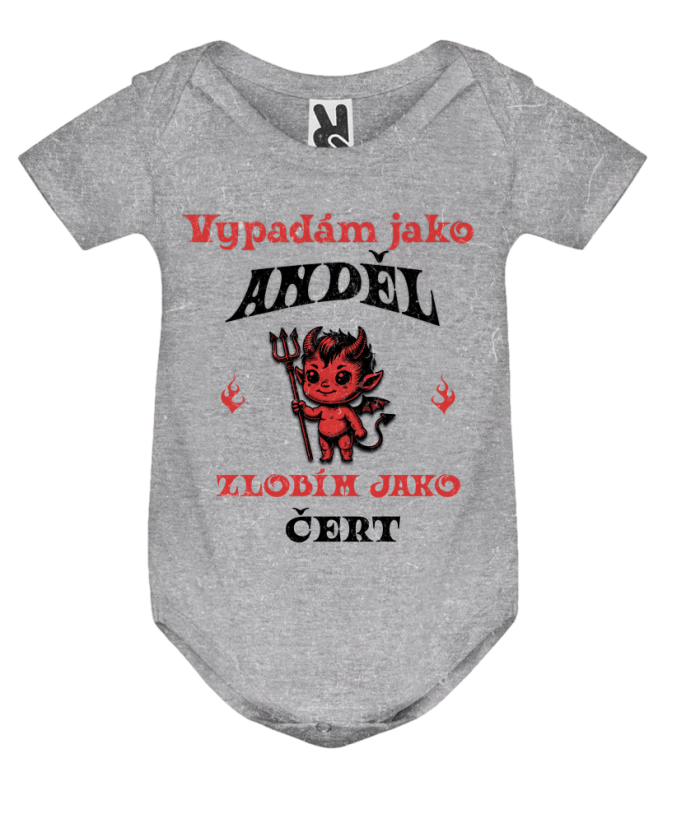 Body vypadám jako anděl zlobím jako čert - Barva: Bílá, Velikost: 62/67 3 měsíce