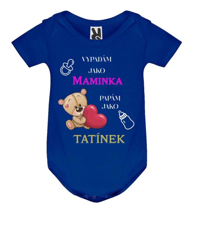 Body vypadám jako maminka papám jako tatínek - Barva: Modrá, Velikost: 3 měsíce