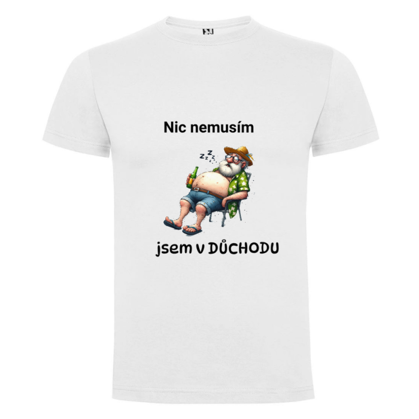 Pánské tričko - motiv dědečka - Nic nemusím jsem v důchodu - Barva: Lahvově zelená